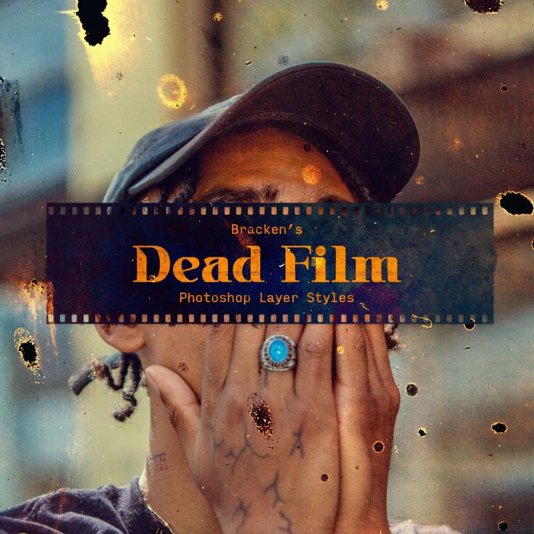 Bracken – Dead Dead Film 摄影后期叠加 复古胶片烧焦粗糙外观高分辨率纹理、颜色分级、晕影和漏光PS样式 – DUNEFILM