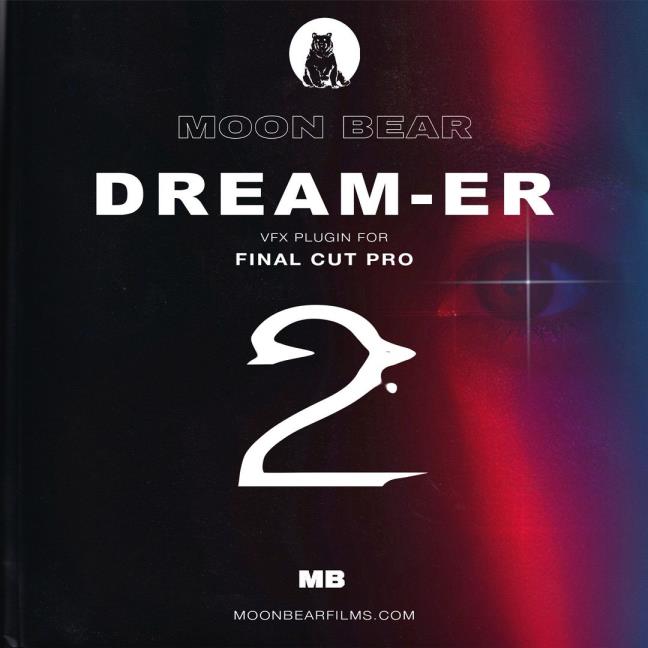 FCPX插件 – Moonbear Dream ER 2 梦幻黑柔效果预设 + 星空效果滤镜 Final Cut Pro – DUNEFILM