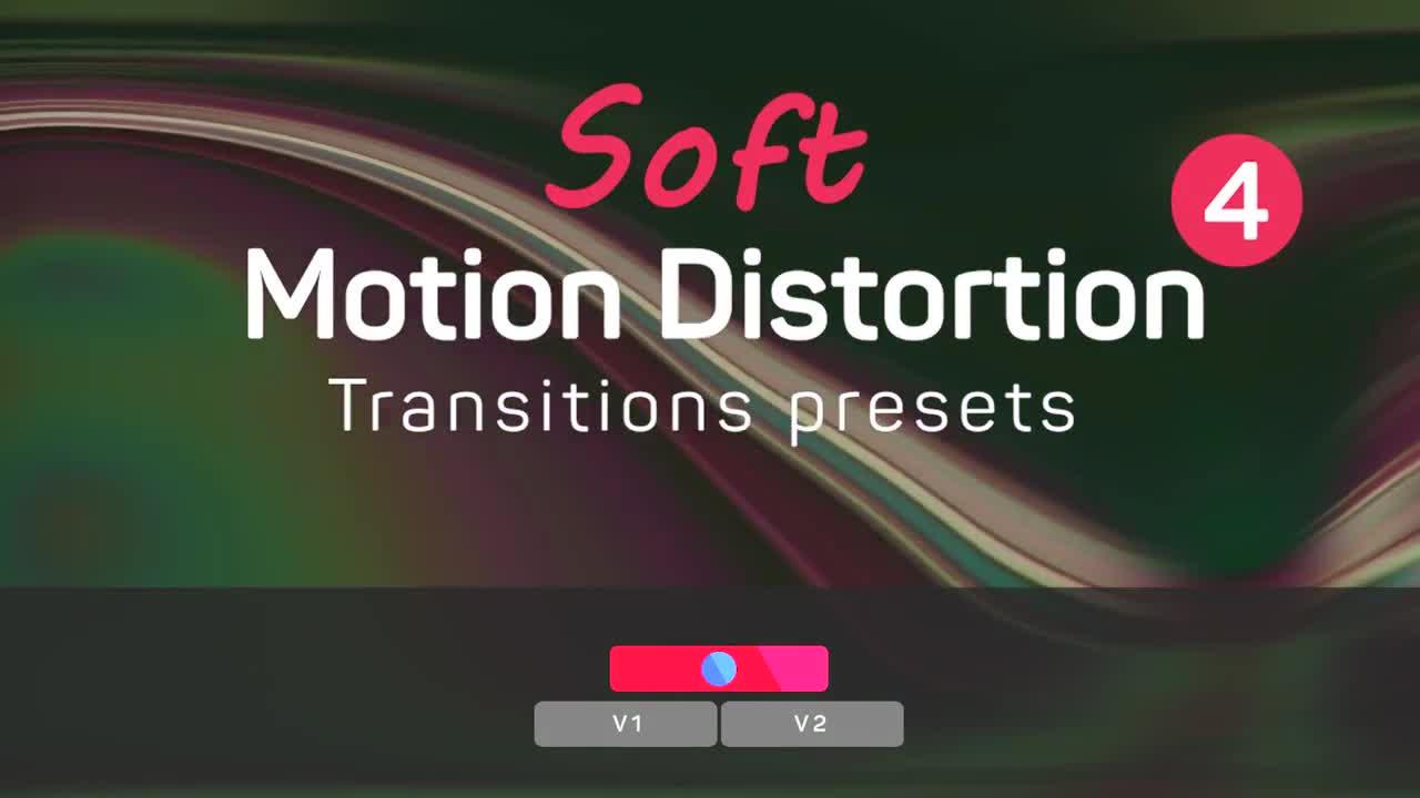 新的时尚超极端运动失真过渡Premiere预设 4 Soft Motion Distortion Transitions 4 – DUNEFILM